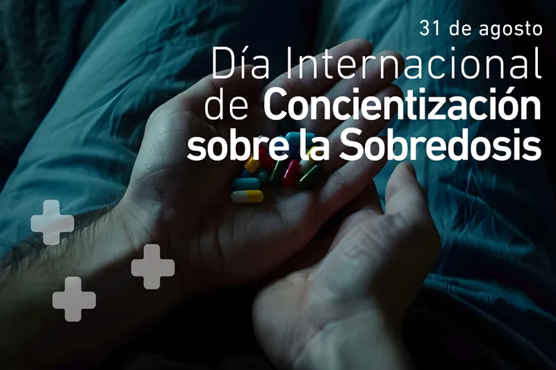 31 de agosto. Día Internacional de Concientización sobre la Sobredosis